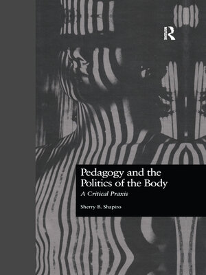 cover image of Pedagogy and the Politics of the Body